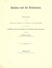 Cover of: Brahma und die brahmanen.: Vortrag in der öffentlichen sitzung der K. Akademie der wissenschaften am 28. märz 1871 zur feier ihres einhundert und zwölften stiftungstages