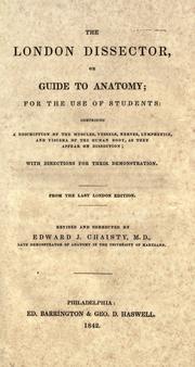 Cover of: The London dissector, or, Guide to anatomy by James Scratchley