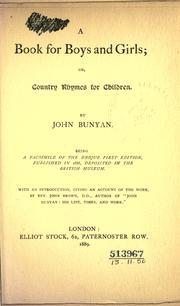 Cover of: A book for boys and girls: or, Country rhymes for childern, being a facsim. of the unique first ed., published in 1686, deposited in the British Museum.  With an introd. by John Brown.