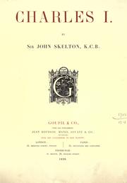 Cover of: Charles I. by Sir John Skelton