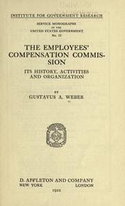 Cover of: The Employees' Compensation Commission by Weber, Gustavus Adolphus
