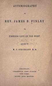 Cover of: Autobiography of Rev. James B. Finley: or, Pioneer life in the West
