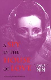 Cover of: A spy in the house of love by Anaïs Nin