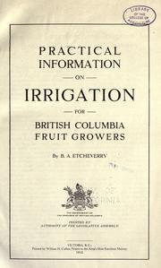 Practical information on irrigation for British Columbia fruit growers by Bernard A. Etcheverry