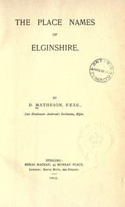 Cover of: The place names of Elginshire. by Donald Matheson