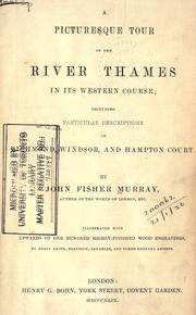 A picturesque tour of the river Thames in its western course by John Fisher Murray