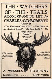 Cover of: The watchers of the trails by Sir Charles George Douglas Roberts