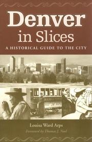 Cover of: Denver In Slices by Louisa Ward Arps, Louisa Ward Arps