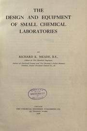 Cover of: The design and equipment of small chemical laboratories by Richard K. Meade, Richard K. Meade