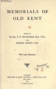 Cover of: Memorials of old Kent by P. H. Ditchfield