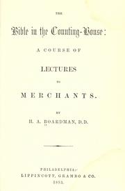 Cover of: The Bible in the counting-house by Henry A. Boardman, Henry A. Boardman