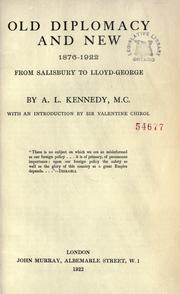 Cover of: Old diplomacy and new, 1876-1922 by Aubrey Leo Kennedy