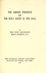 Cover of: The abiding presence of the Holy Ghost in the soul by Bede Jarrett