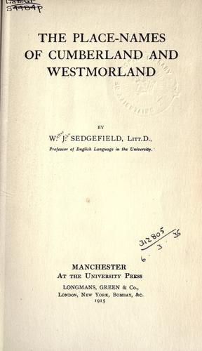 The place-names of Cumberland and Westmorland. by Sedgefield, Walter John