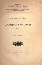 Summary report on explorations in Nova Scotia, 1907 by Geological Survey of Canada.