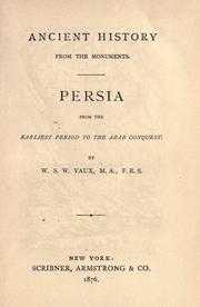 Cover of: Persia: from the earliest period to the Arab conquest.