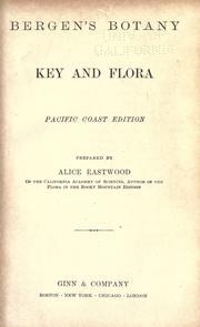 Cover of: Bergen's botany : key and flora : Pacific coast ed. by Alice Eastwood