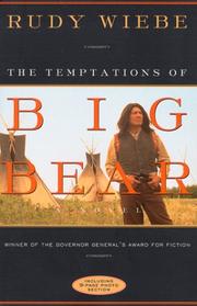 The temptations of Big Bear by Rudy Henry Wiebe