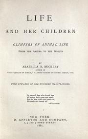 Cover of: Life and her children by Arabella B. Buckley