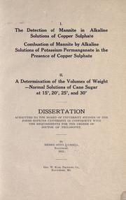 I. The detection of mannite in alkaline solutions of copper sulphate. Combustion of mannite by alkaline solutions of potassium permanganate in the presence of copper sulphate by Henry Otto Eyssell