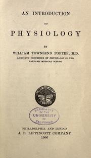 Cover of: An introduction to physiology by William Townsend Porter