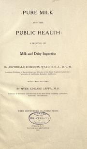 Cover of: Pure milk and the public health: a manual of milk and dairy inspection