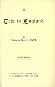 Cover of: A trip to England by Goldwin Smith