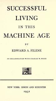 Cover of: Successful living in this machine age by E. A. Filene