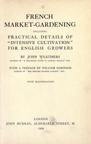 Cover of: French market-gardening by Weathers, John