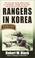 Cover of: Rangers in Korea