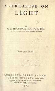 Cover of: A treatise on light by Robert Alexander Houstoun, Robert Alexander Houstoun