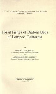 Cover of: Fossil fishes of diatom beds of Lompoc, California by David Starr Jordan