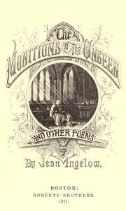 Cover of: The monitions of the unseen: and poems of love and childhood