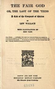 Cover of: The fair god, or, The last of the 'Tzins by Lew Wallace