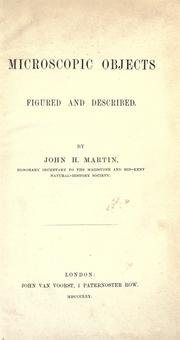 Microscopic objects figured and described by Martin, John H.