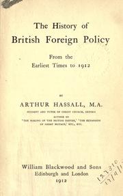 Cover of: The history of British foreign policy from the earliest times to 1912.