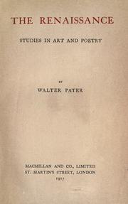 Cover of: The renaissance; studies in art and poetry by Walter Pater