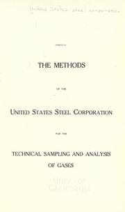 Cover of: The methods of the United States Steel Corporation for the technical sampling and analysis of gases.