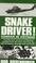 Cover of: Snake driver!