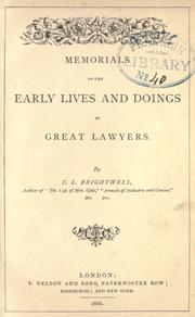 Cover of: Memorials of the early lives and doings of great lawyers. by C. L. Brightwell, C. L. Brightwell