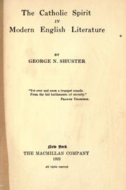 The Catholic spirit in modern English literature by George Nauman Shuster