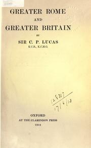 Cover of: Greater Rome and Greater Britain. by Sir Charles Prestwood Lucas