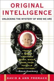 Cover of: Original intelligence: unlocking the mystery of who we are