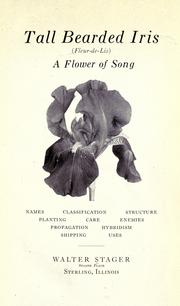 Tall bearded iris (fleur-de-lis) a flower of songs by Walter Stager