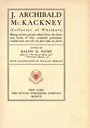 Cover of: J. Archibald McKackney (collector of whiskers) by Ralph Delahaye Paine