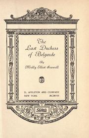 Cover of: The last Duchess of Belgarde by Molly Elliot Seawell, Molly Elliot Seawell