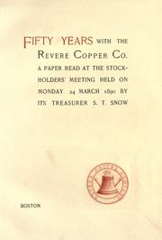 Cover of: Fifty years with the Revere Copper Co.: a paper read at the stockholders' meeting held on Monday 24 March 1890