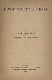 Cover of: Ought we to visit her? by Annie Edwards