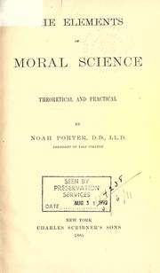 Cover of: The elements of moral science by Porter, Noah, Porter, Noah