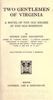 Cover of: Two gentlemen of Virginia: a novel of the old regime in the old dominion